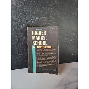 How To Get Higher Marks In School By Harry Shefter Paperback